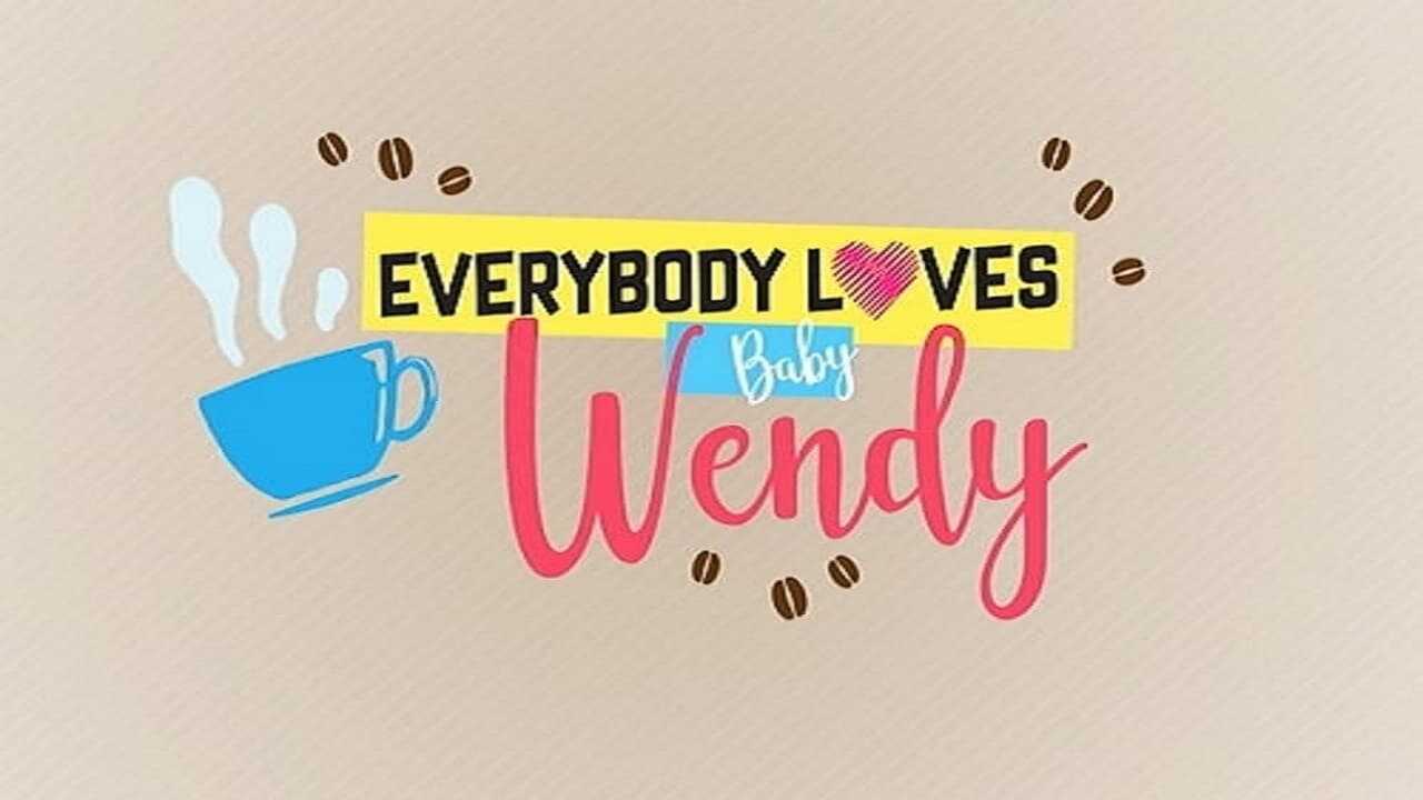 Everybody Loves Baby Wendy 0