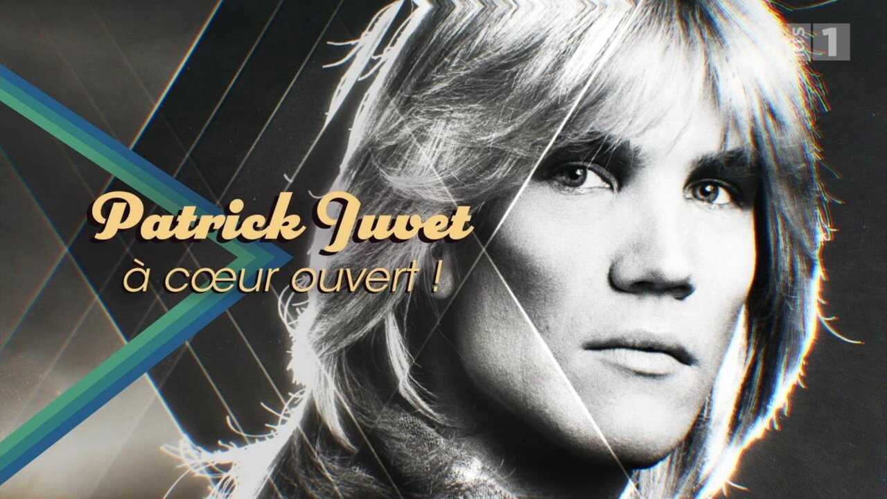 Patrick Juvet : À cœur ouvert 0