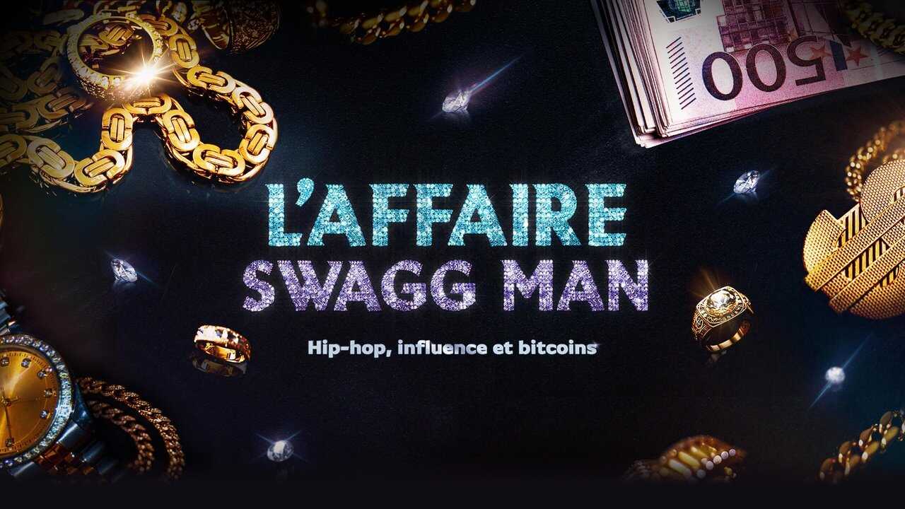 FR - L'affaire Swagg Man : Hip-hop, influence et bitcoin (2025) 0
