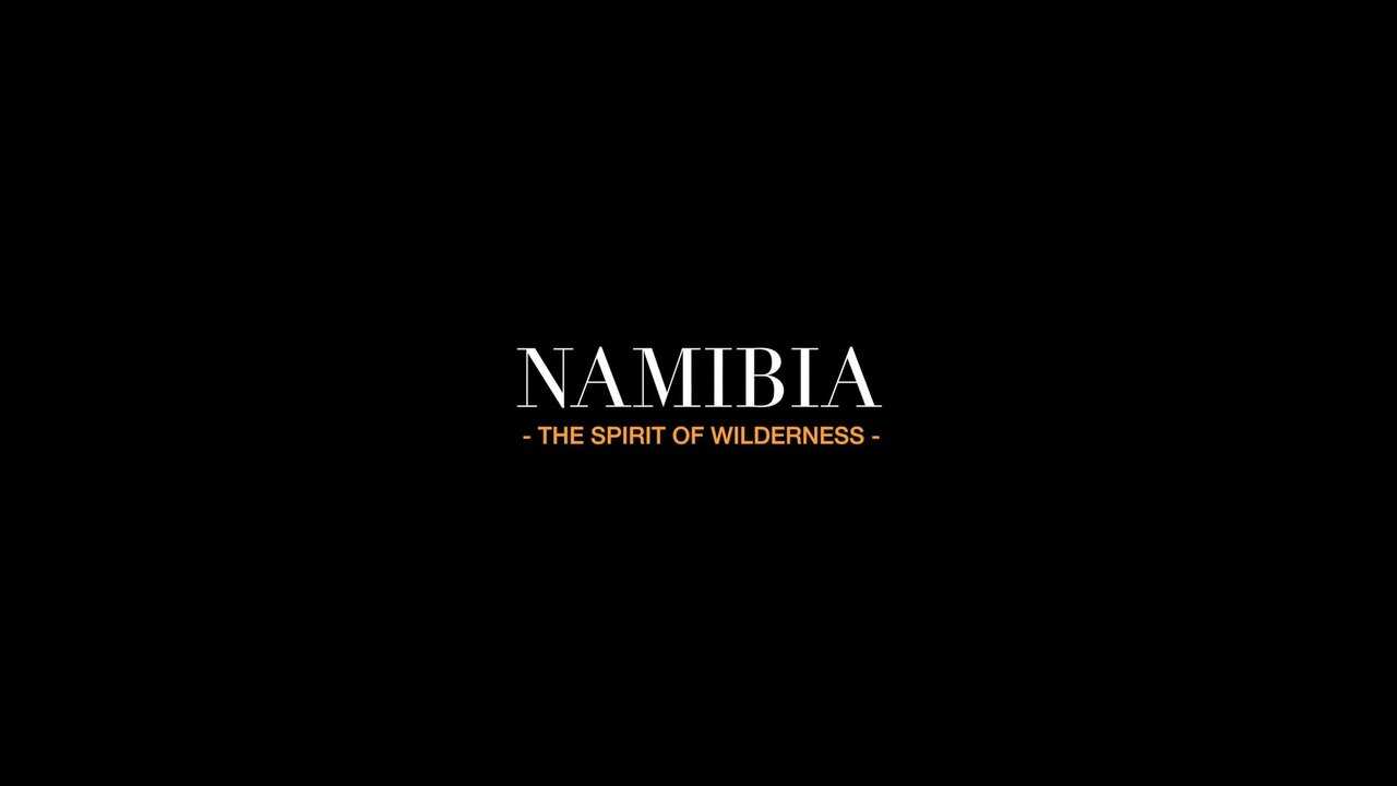 Namibia: The Spirit of Wilderness 0
