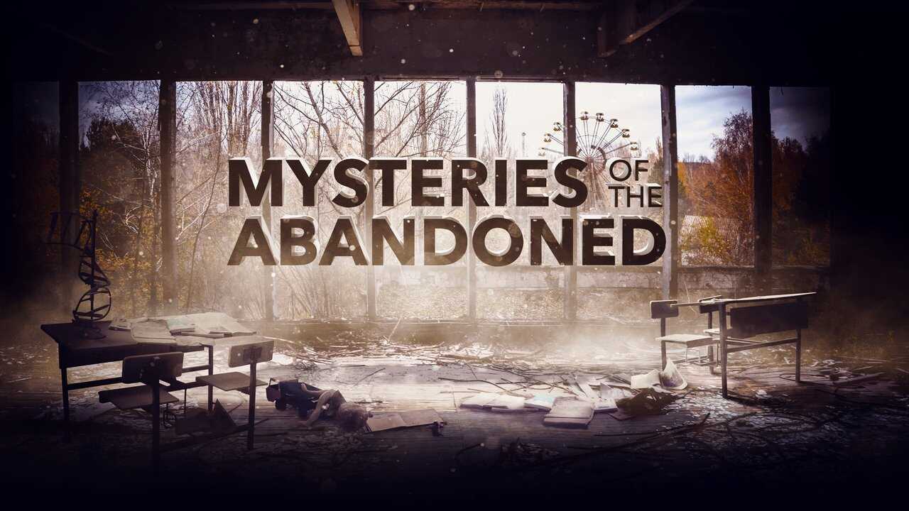 EN - Mysteries Of The Abandoned (2017) 4