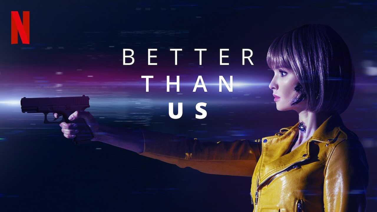EN - Better Than Us (2018) 1