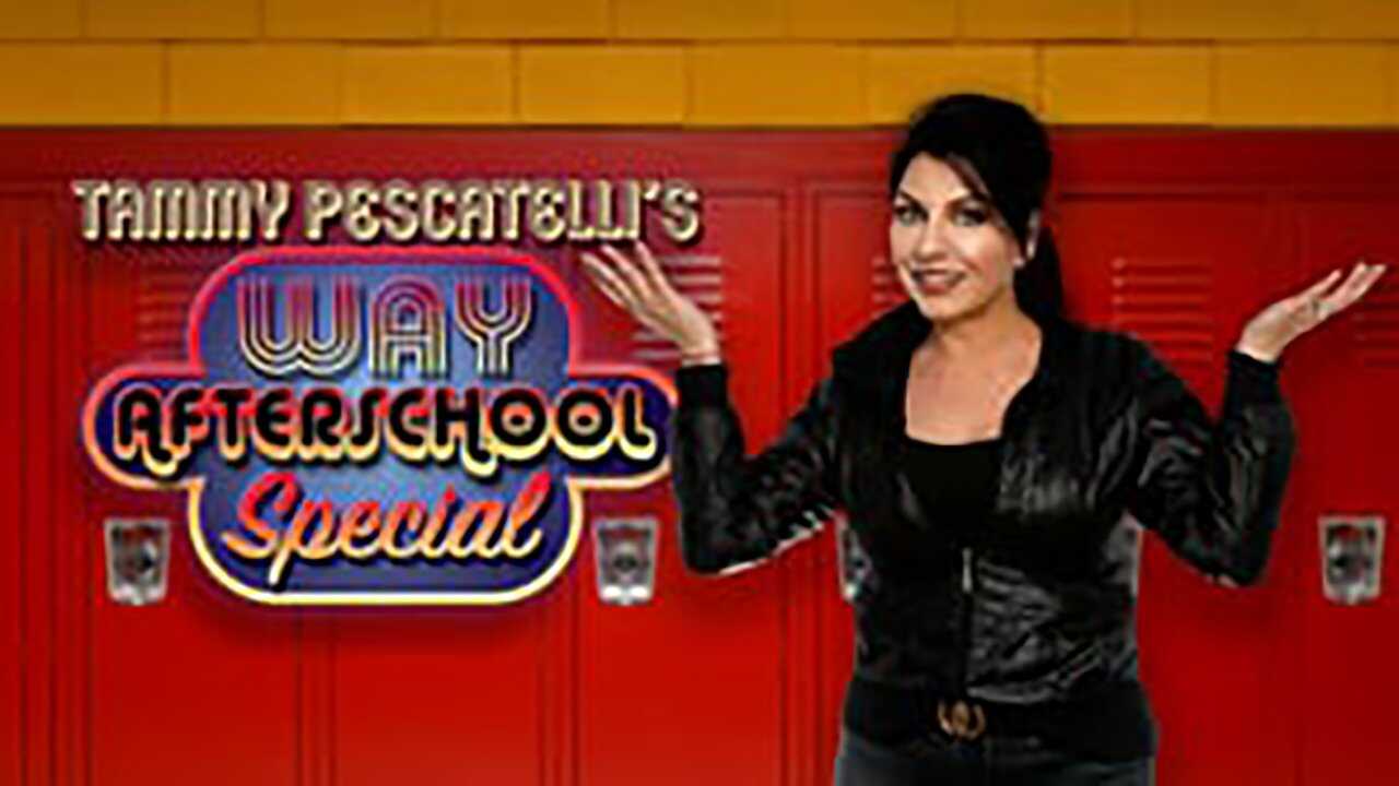Tammy Pescatelli's Way After School Special 0