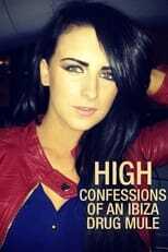 AR - High: Confessions of an Ibiza Drug Mule (2021) 8