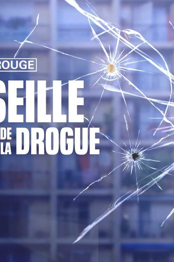 Marseille, la guerre de la drogue (2021) 0