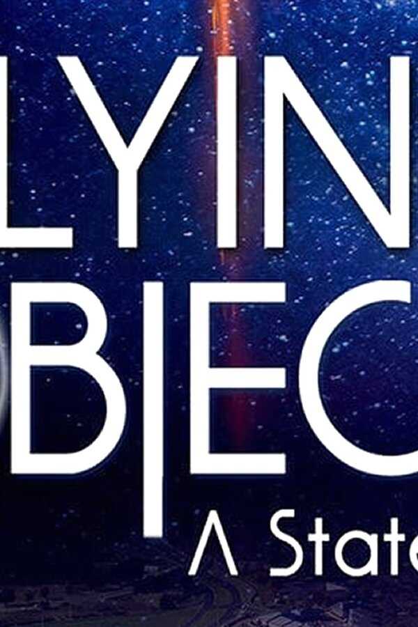 Flying Objects - A State Secret (2020) 0