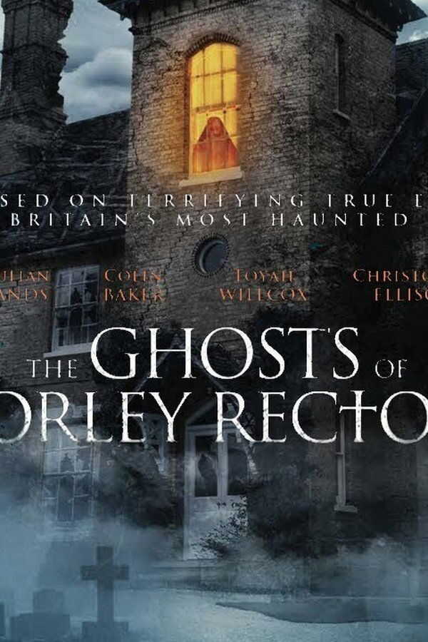The Ghosts of Borley Rectory (2021) 0